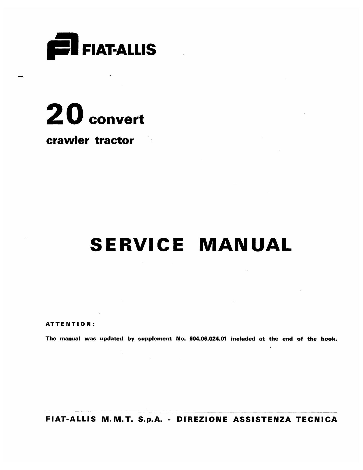 FIAT-ALLIS 20 convert Crawler Tractor Factory Workshop Service Manual 604.06.024