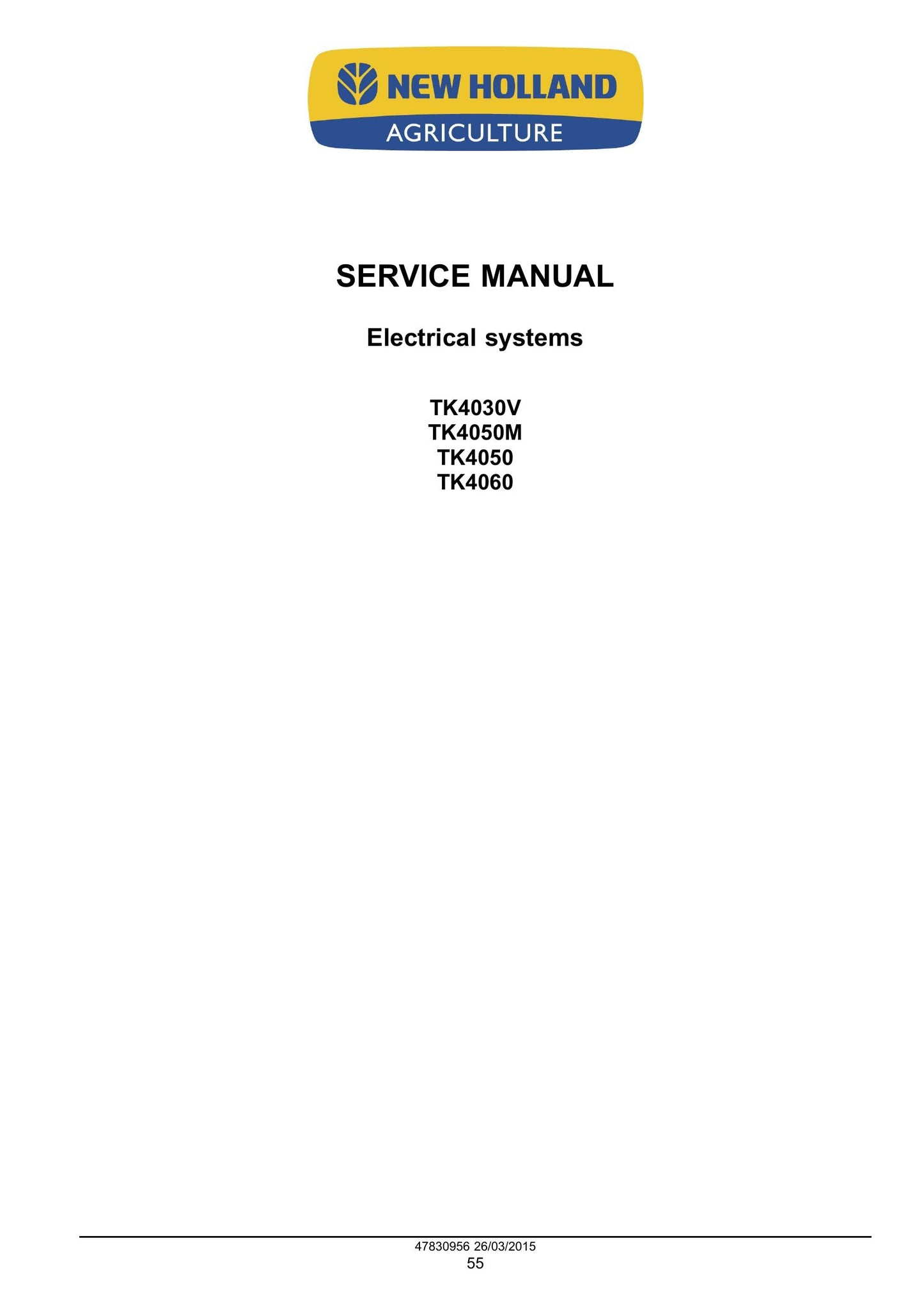 New Holland TK4030V TK4050 TK4050M TK4060 Tractor Factory Workshop Service Manual 47869948