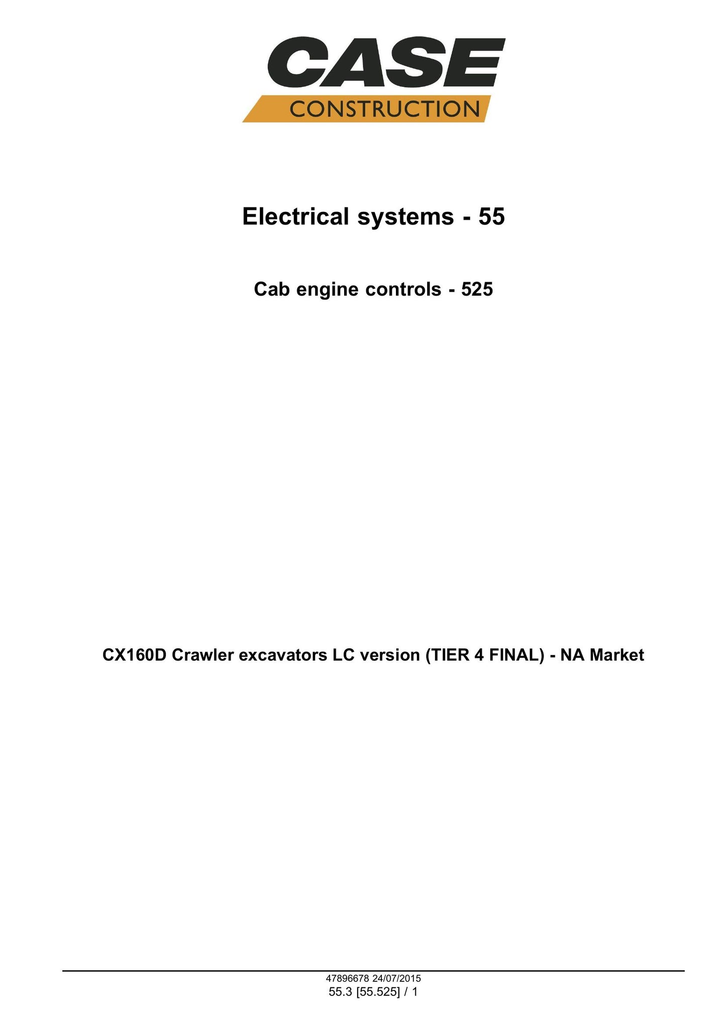 CASE CX160D Crawler Excavator Factory Workshop Service Manual 47910355
