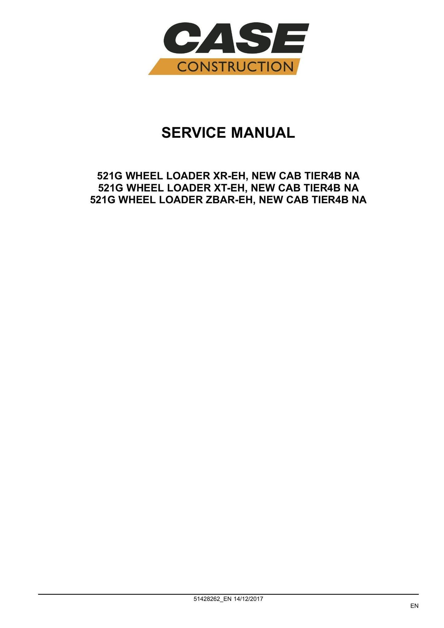 CASE 521G Wheel Loader Factory Workshop Service Manual 51428242