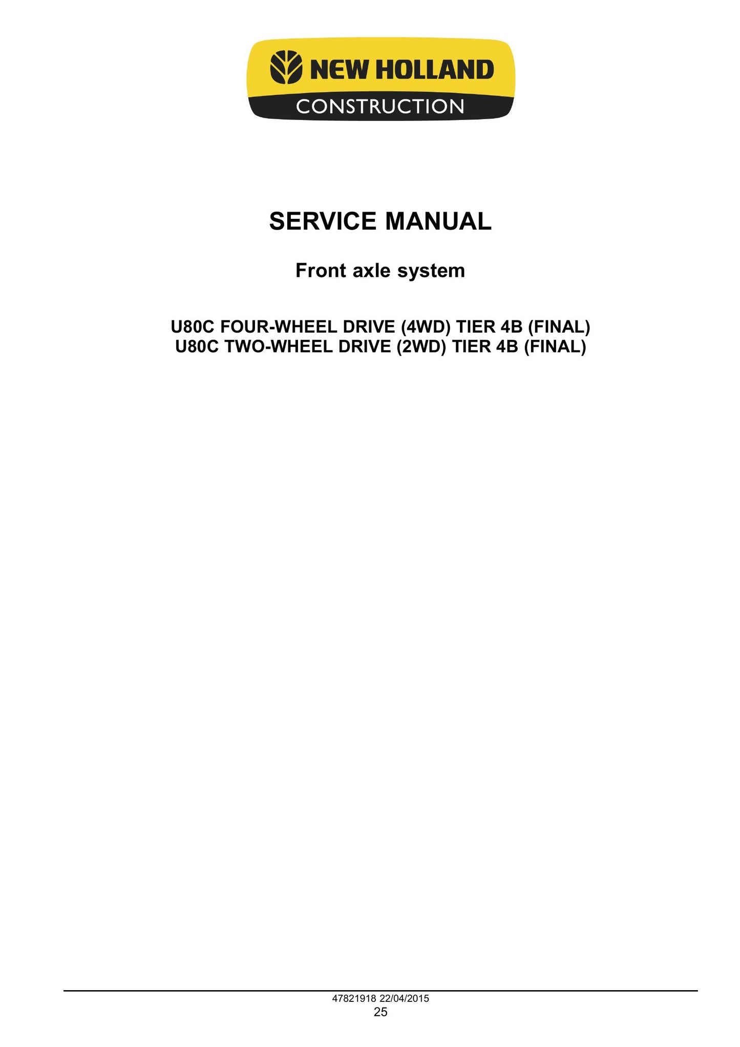 New Holland U80C Tractor Loader Factory Workshop Service Manual 47881789