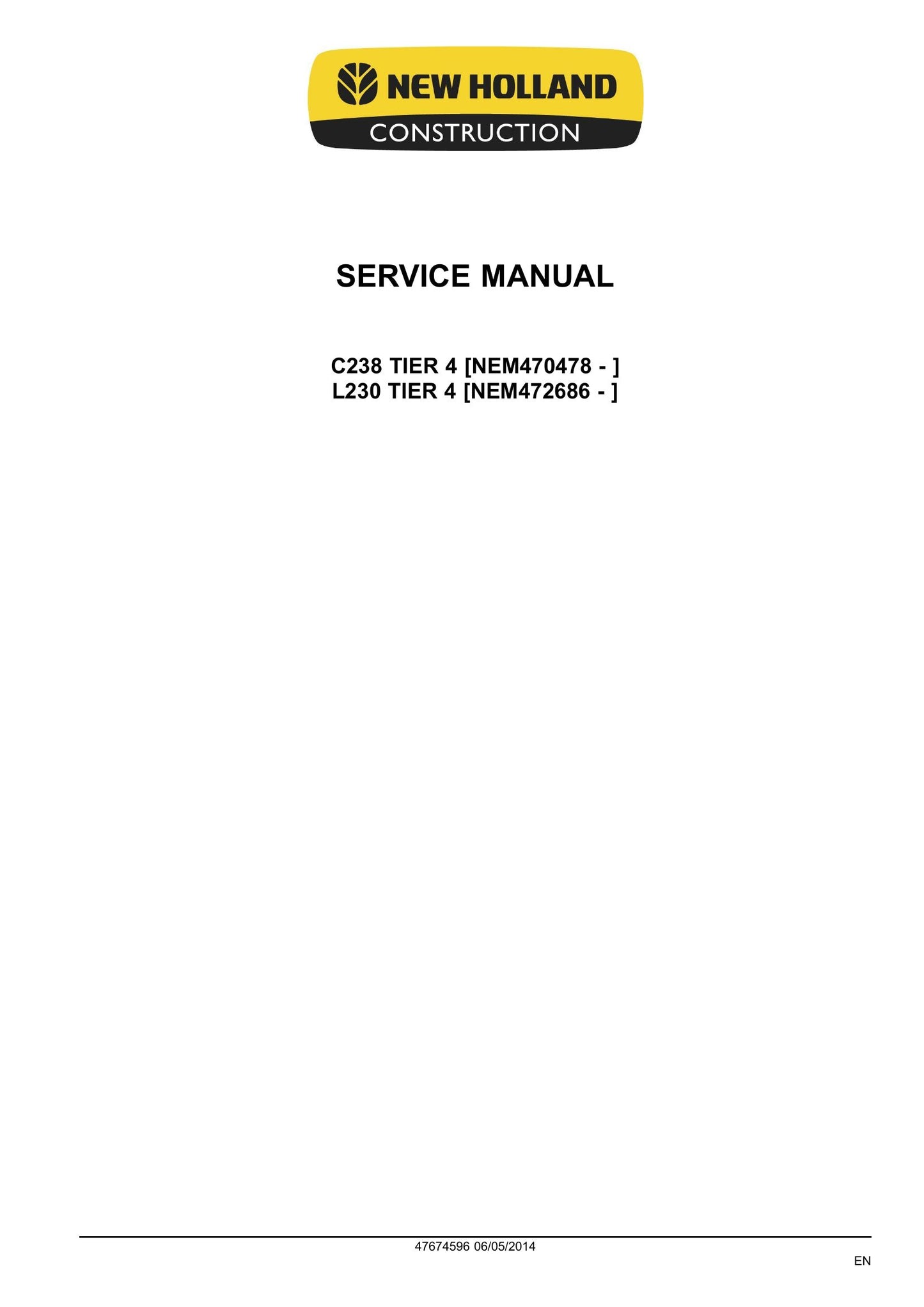 New Holland C238 L230 Compact Track Loader Skid Steer Loader Factory Workshop Service Manual 47674596