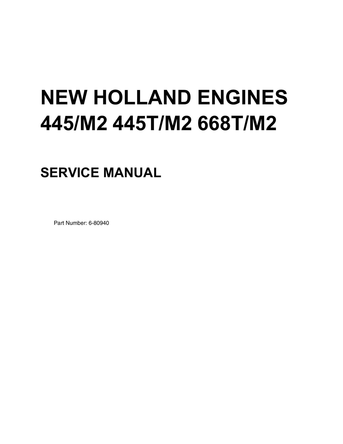 New Holland 445/M2 445T/M2 668T/M2 Engine Factory Workshop Service Manual 6-80940