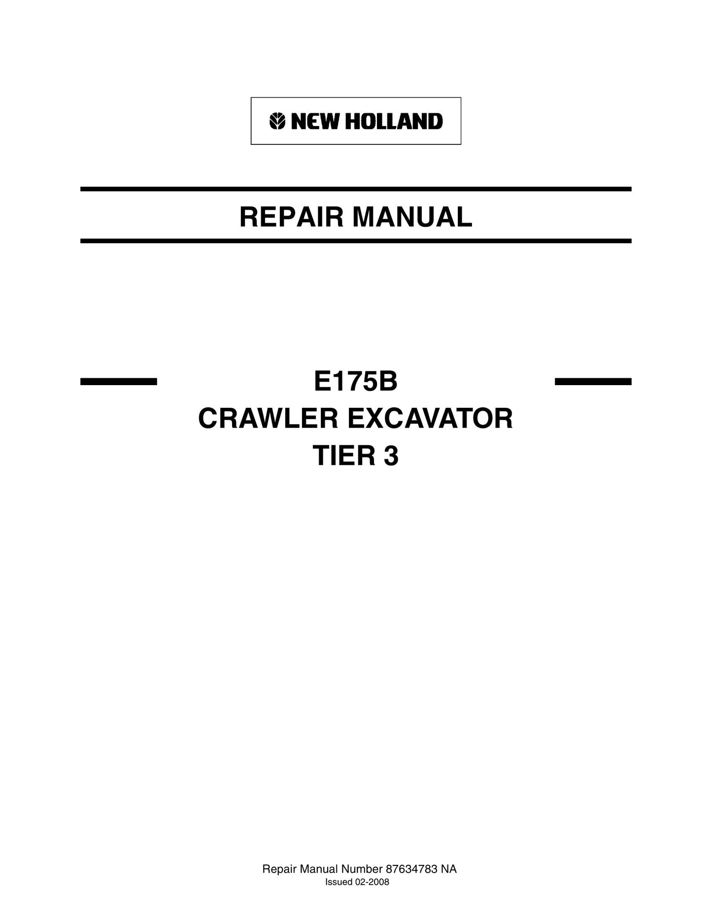 New Holland E175B Crawler Excavator Factory Workshop Repair Manual 87634783 NA