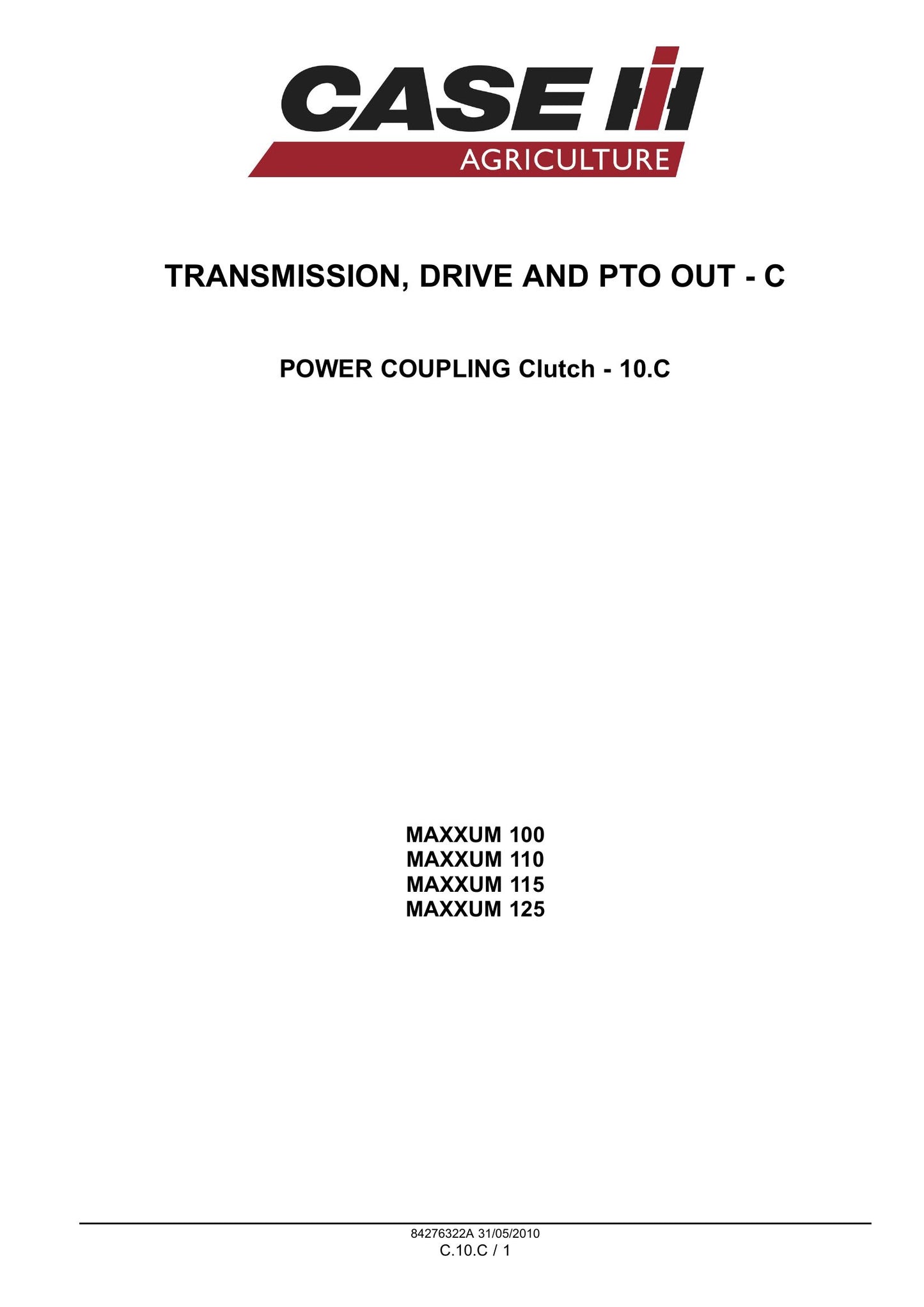 CASE MAXXUM 100 MAXXUM 110 MAXXUM 115 MAXXUM 120 MAXXUM 125 MAXXUM 130 MAXXUM 140 Tractor Factory Workshop Service Manual 84404952