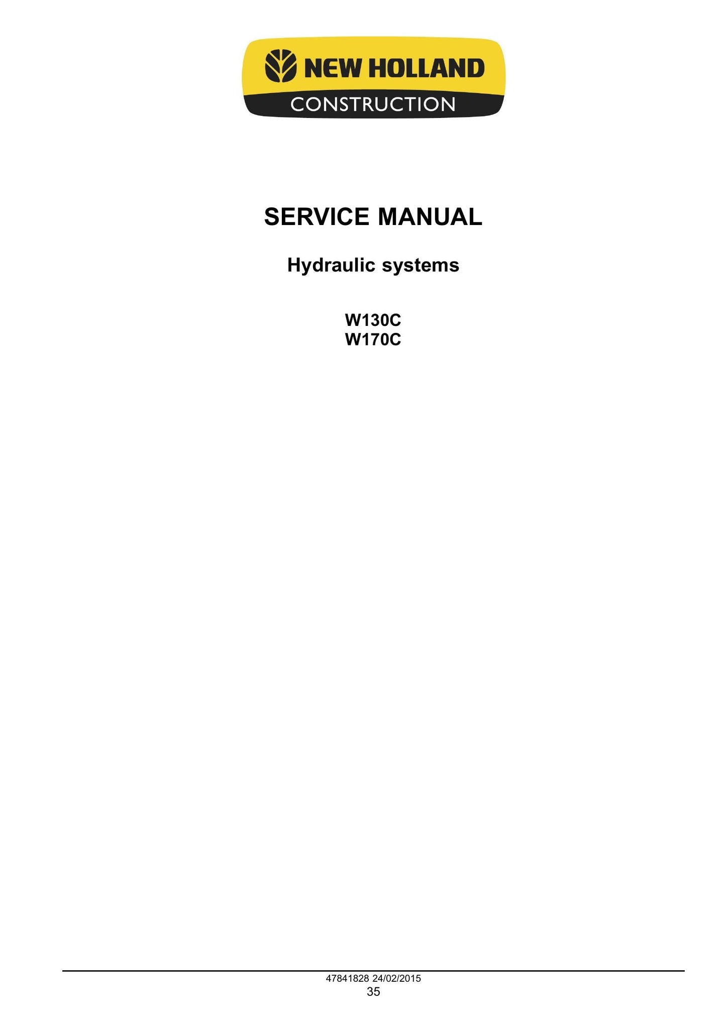 New Holland W130C W170C Wheel Loader Factory Workshop Service Manual 47865316