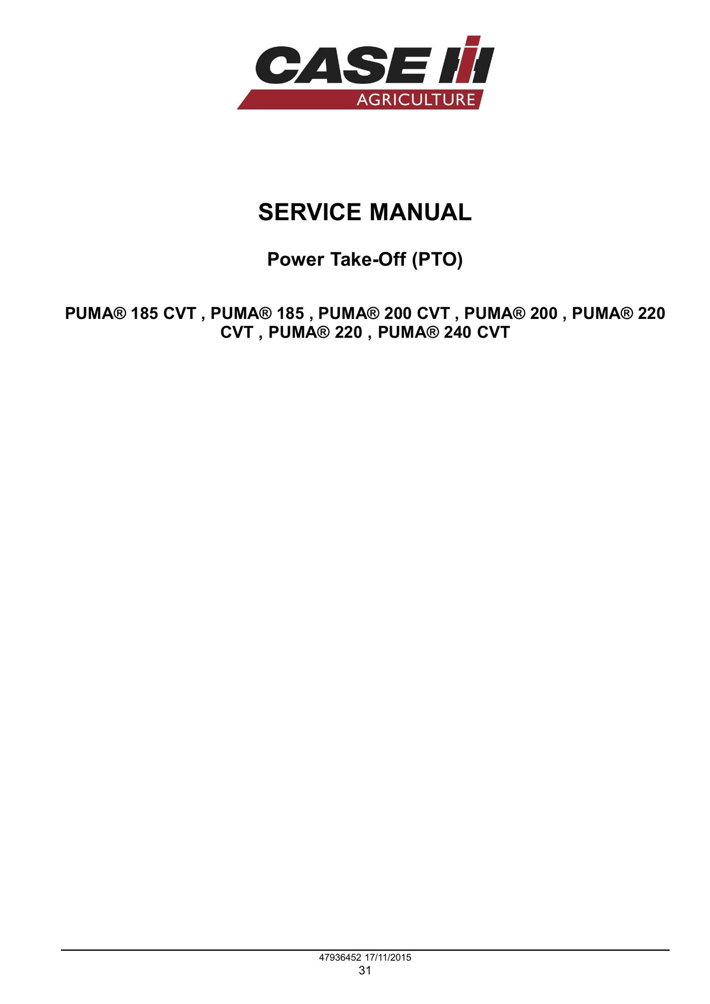 CASE PUMA 185 PUMA 200 PUMA 220 PUMA 185 CVT PUMA 200 CVT PUMA 220 CVT PUMA 240 CVT Tractor Factory Workshop Service Manual 47985230