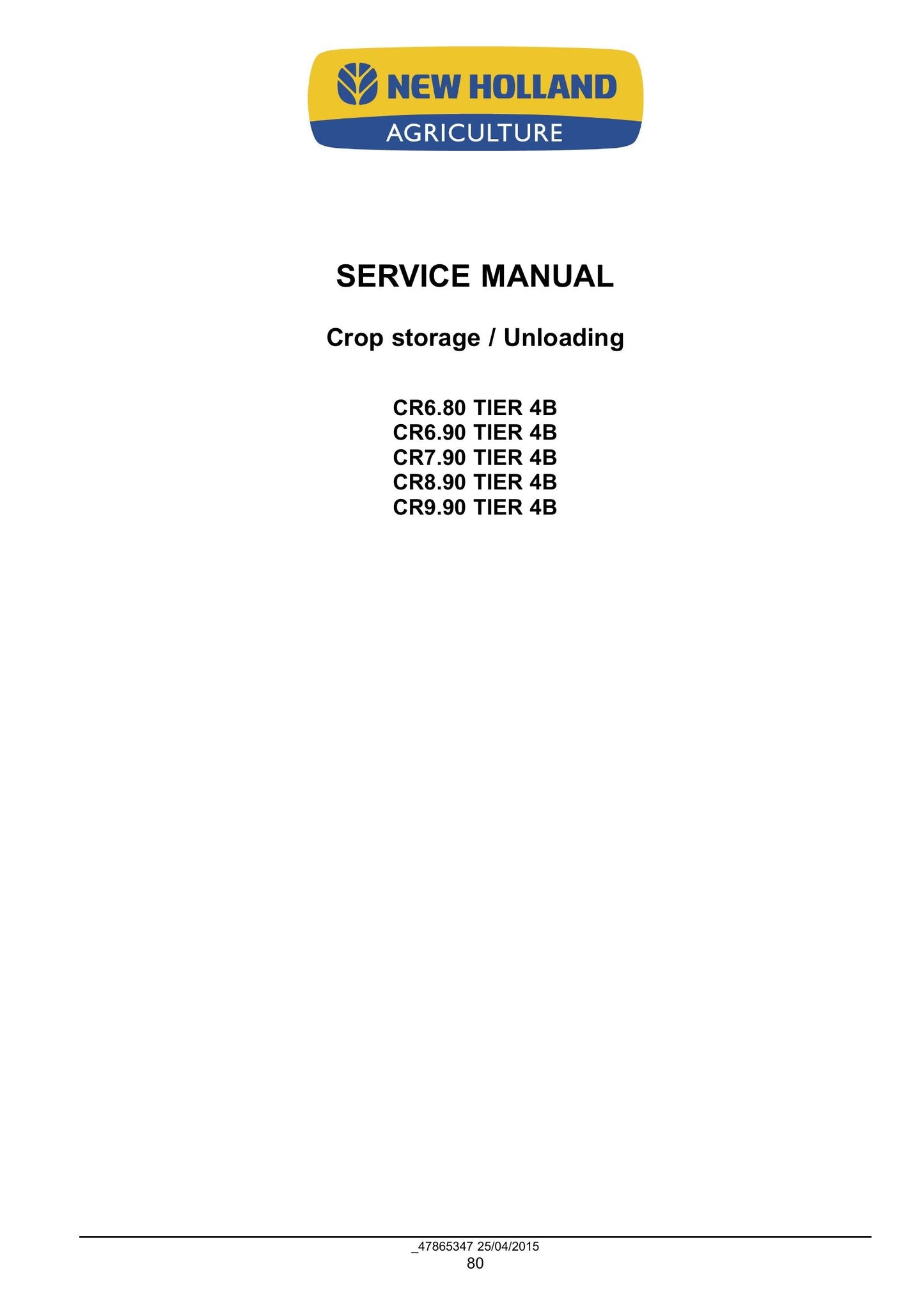 New Holland CR6.80 CR6.90 CR7.90 CR8.90 CR9.90 Combine Factory Workshop Service Manual 47878222