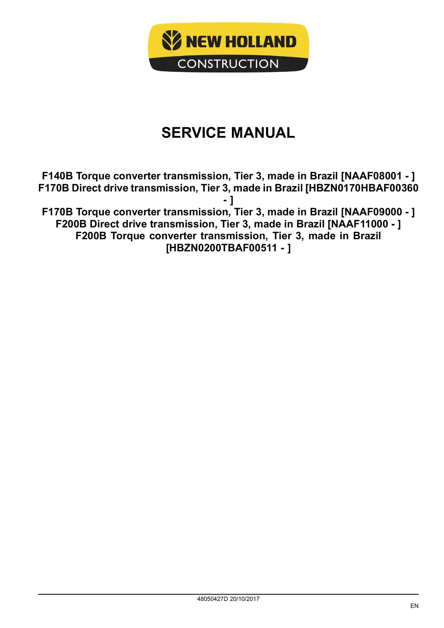 NEW HOLLAND F140B VHP F170B VHP F200B VHP Motor Grader Factory Workshop Service Manual 48050427D