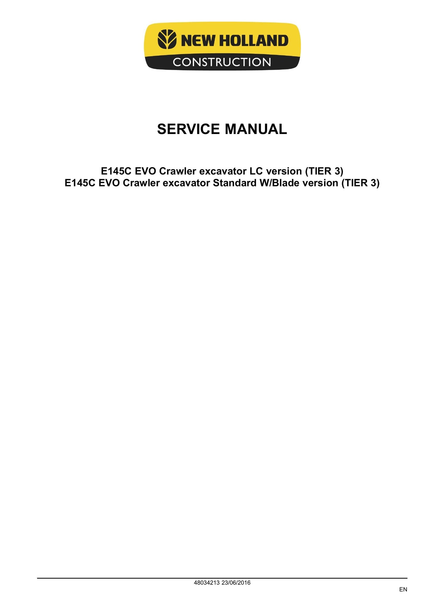 New Holland E145C EVO Crawler Excavator Factory Workshop Service Manual 48034213