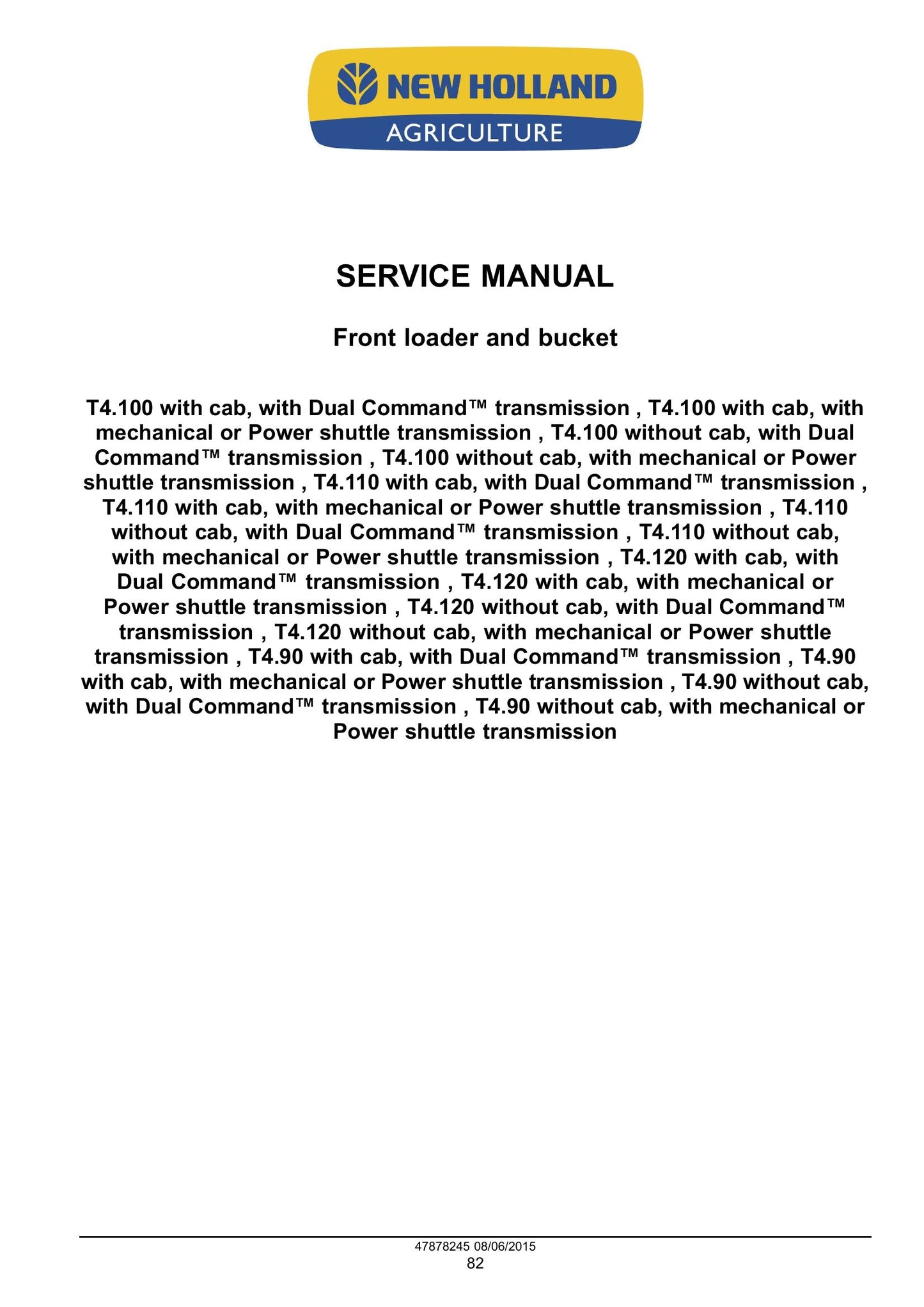 New Holland T4.90 T4.100 T4.110 T4.120 Tractor Factory Workshop Service Manual 47899693