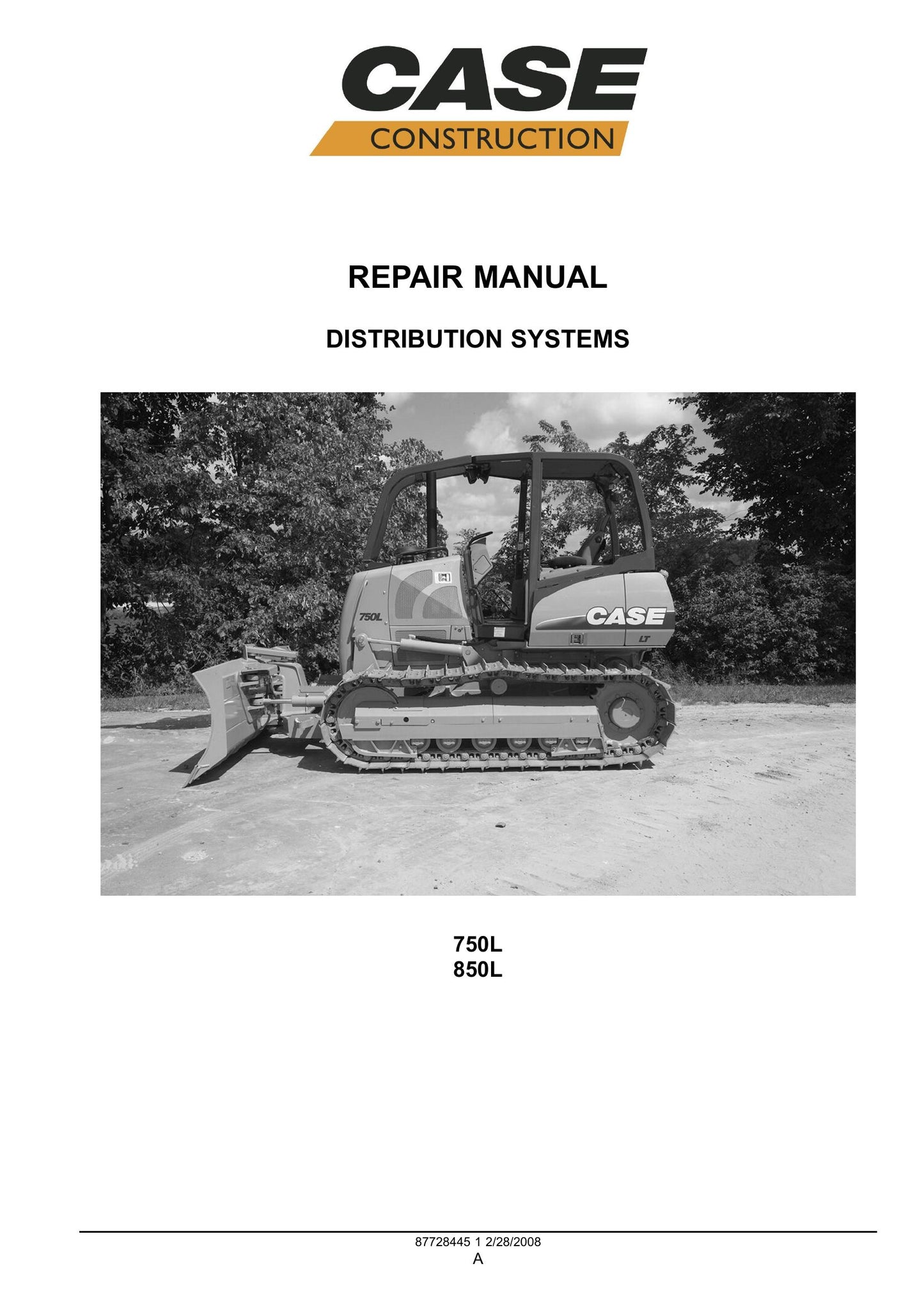 CASE 750L 850L Bulldozer Factory Workshop Repair Manual 87728445