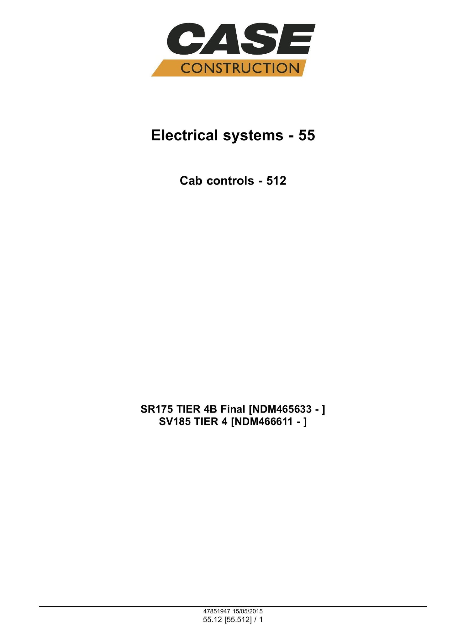 CASE SR175 SV185 Skid Steer Loader Factory Workshop Service Manual 47381861