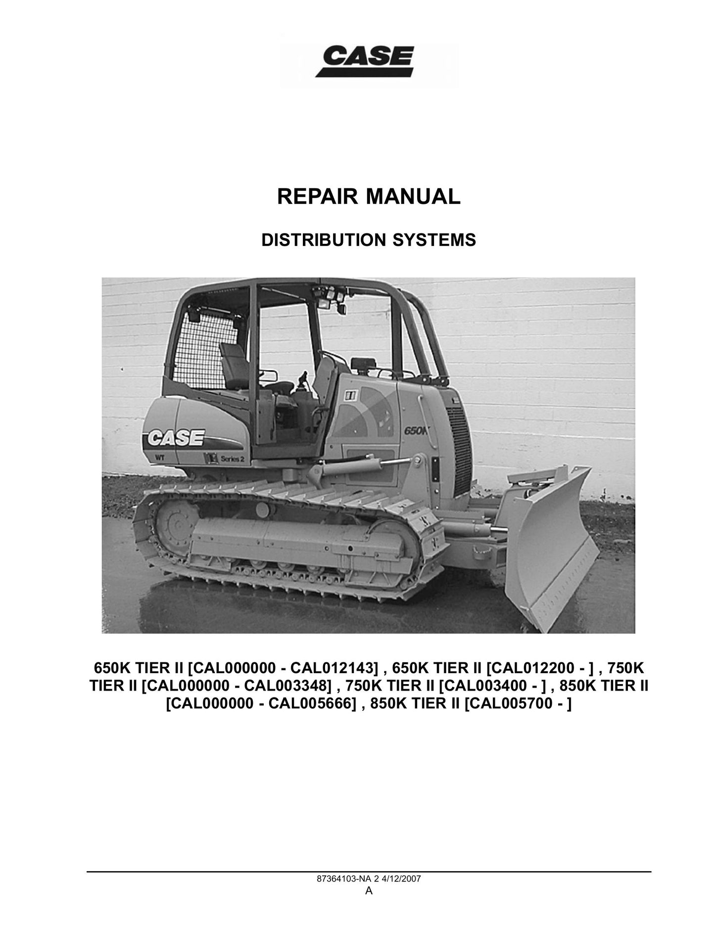 CASE 650K 750K 850K Bulldozer Factory Workshop Repair Manual 87364103