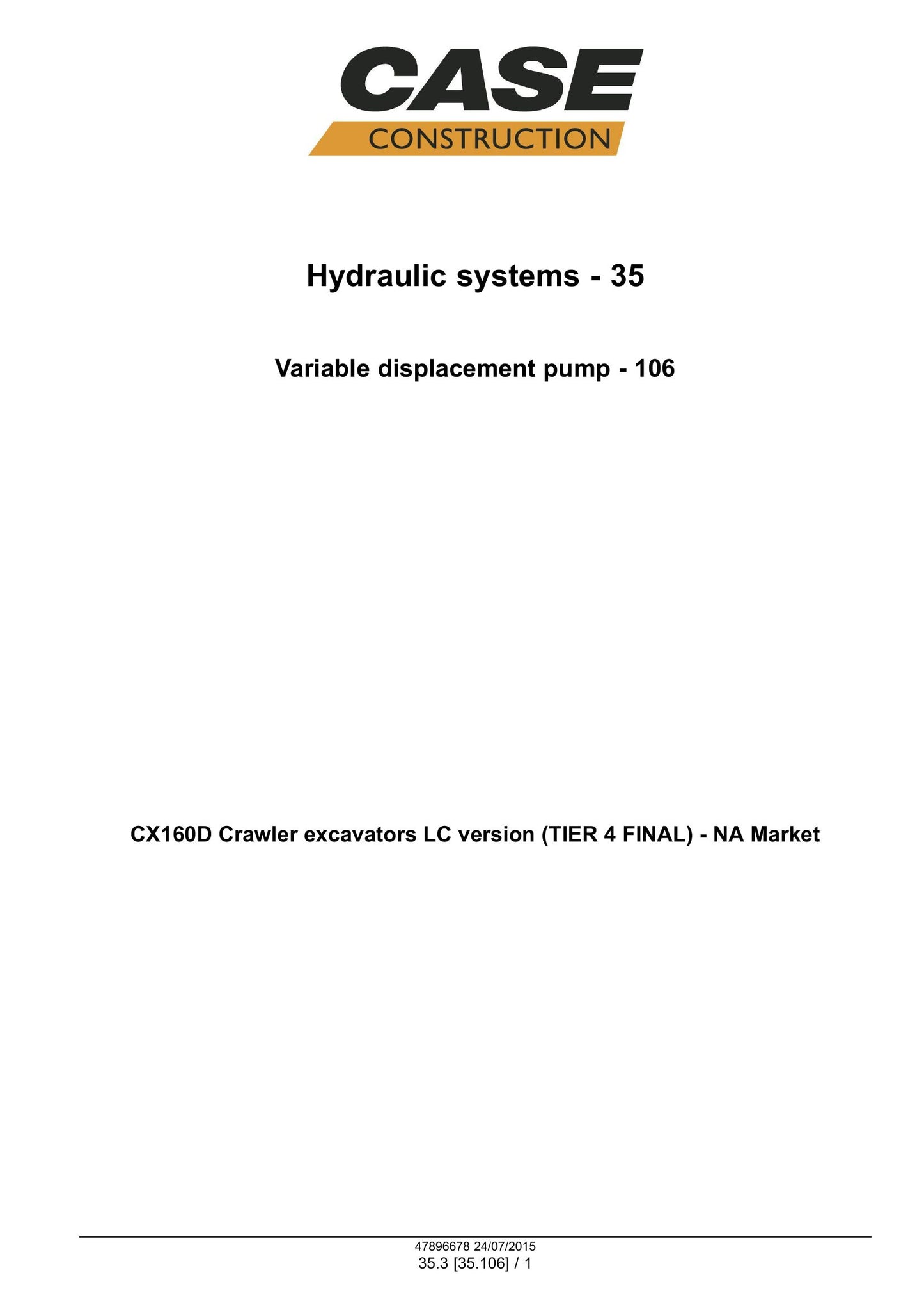 CASE CX160D Crawler Excavator Factory Workshop Service Manual 47910355