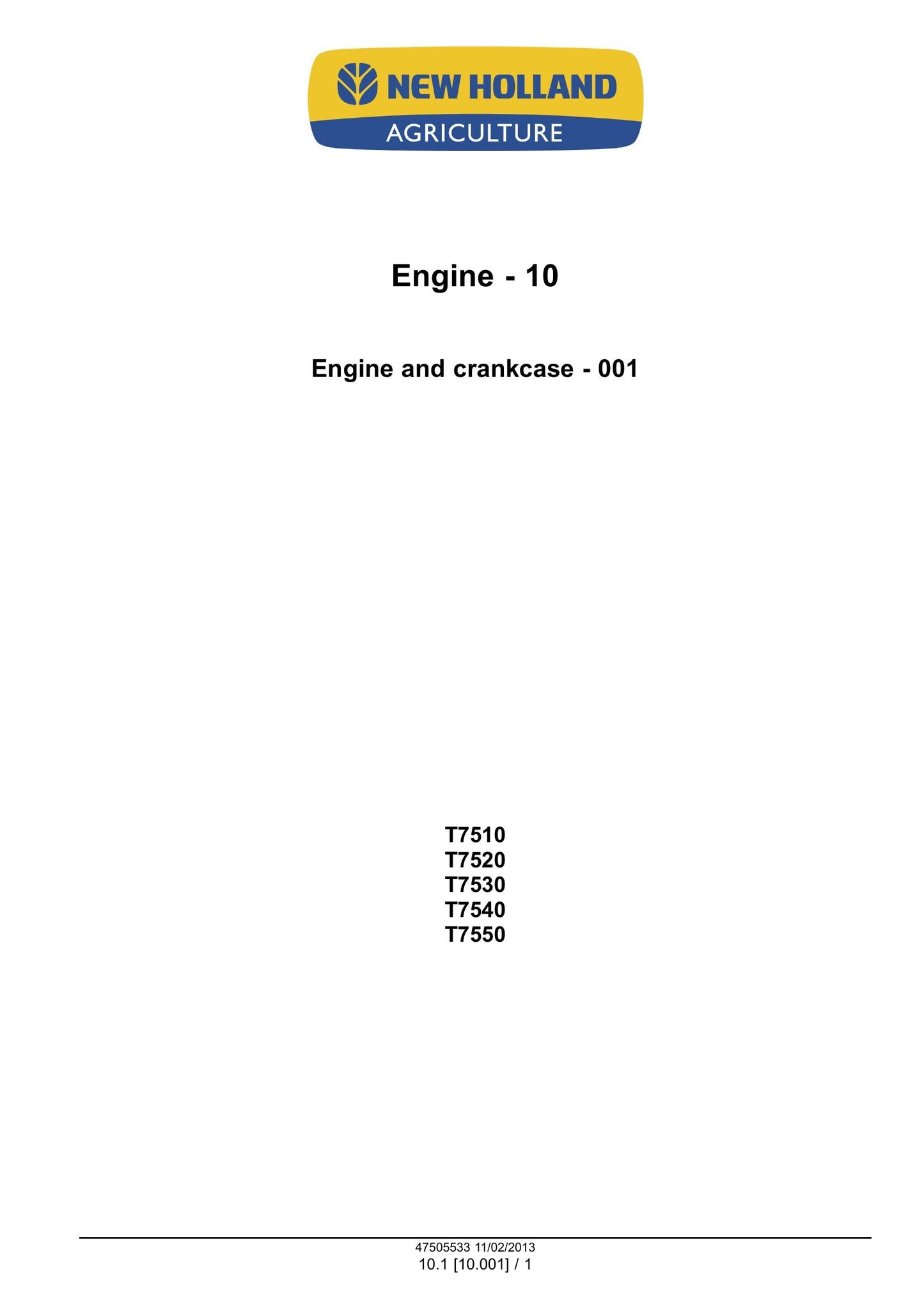 New Holland T7510 T7520 T7530 T7540 T7550 Tractor Factory Workshop Service Manual 47505533