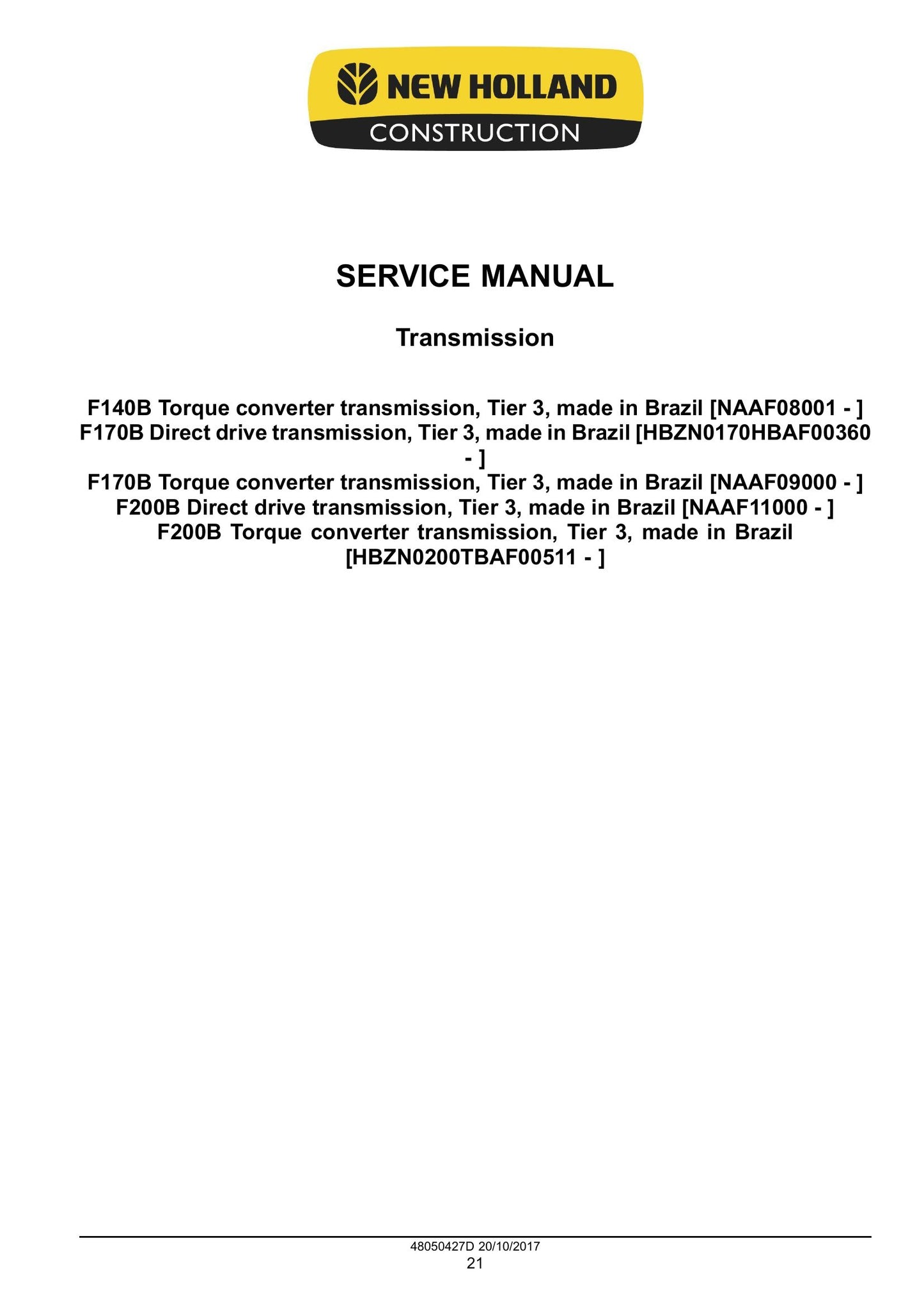NEW HOLLAND F140B VHP F170B VHP F200B VHP Motor Grader Factory Workshop Service Manual 48050427D