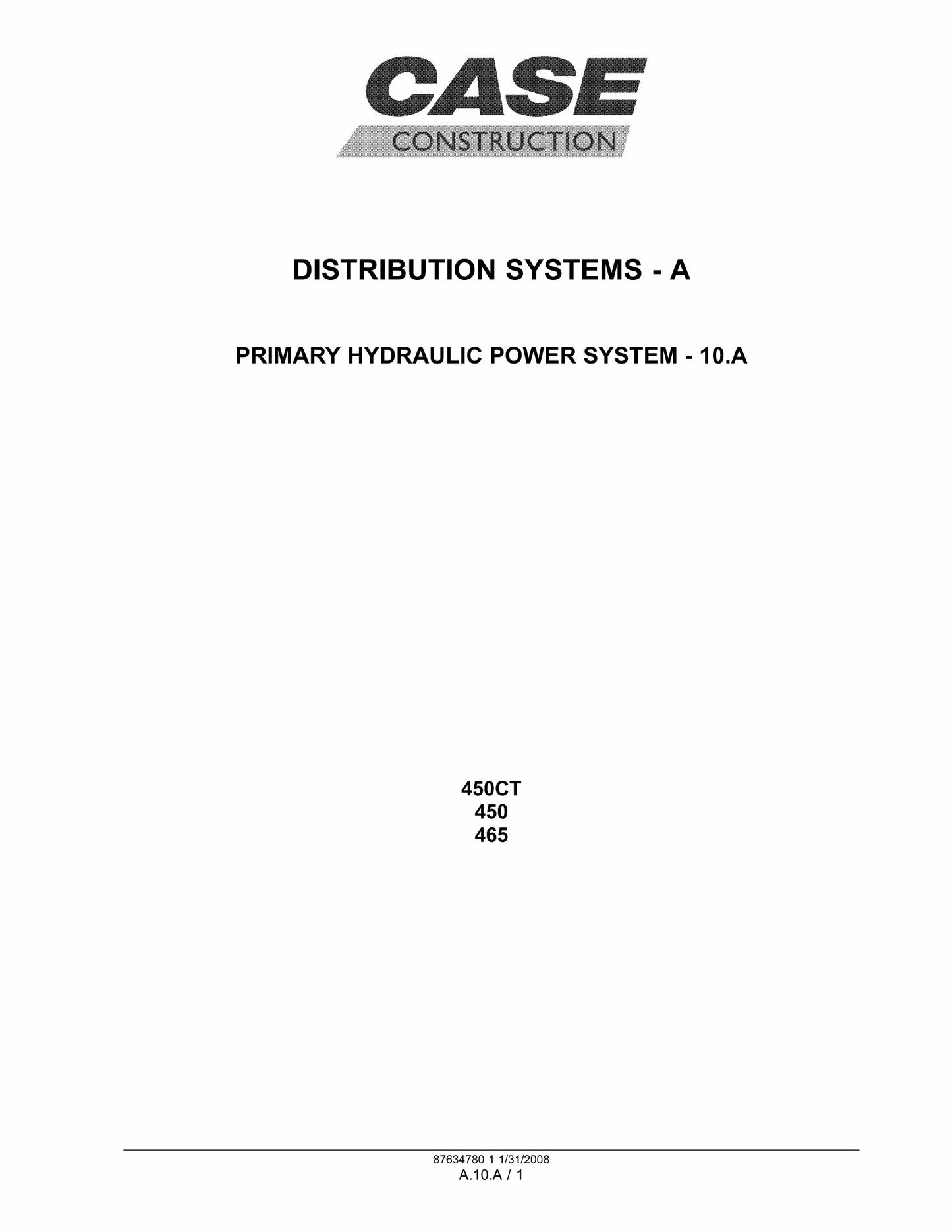 CASE 450 465 450CT Series 3 Skid Steer Loader Factory Workshop Repair Manual 87634780
