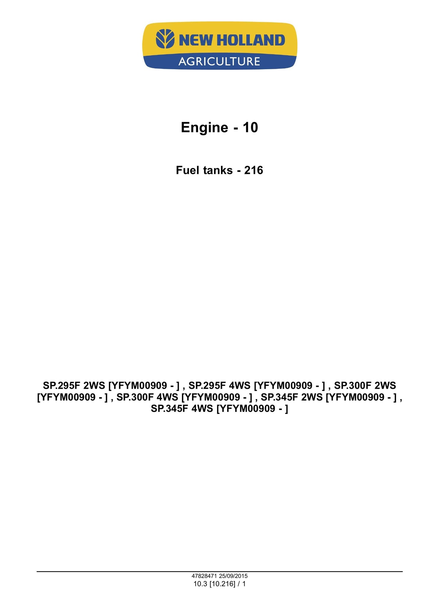 New Holland Guardian SP.295F Guardian SP.300F Guardian SP.345F Sprayer Factory Workshop Service Manual 47828471