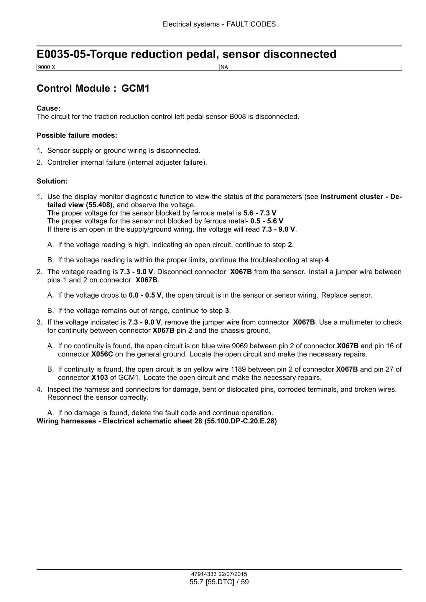 New Holland 9090X 9090X GE 9090X H 9090X O 9090X COFFEE 9090X OLIVE PLUS 9090X OLIVE PLUS GE Grape Harvester Factory Workshop Service Manual 47985321