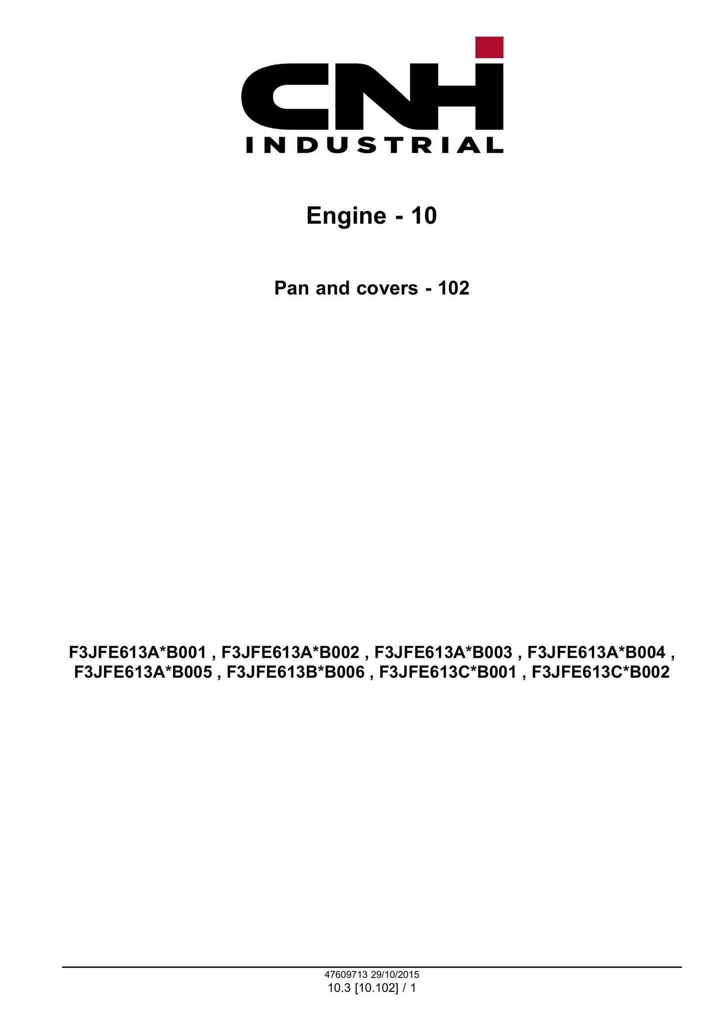 CNH Industrial F3JFE613A F3JFE613B F3JFE613C Cursor 16 SST Engine Factory Workshop Service Manual 47609713