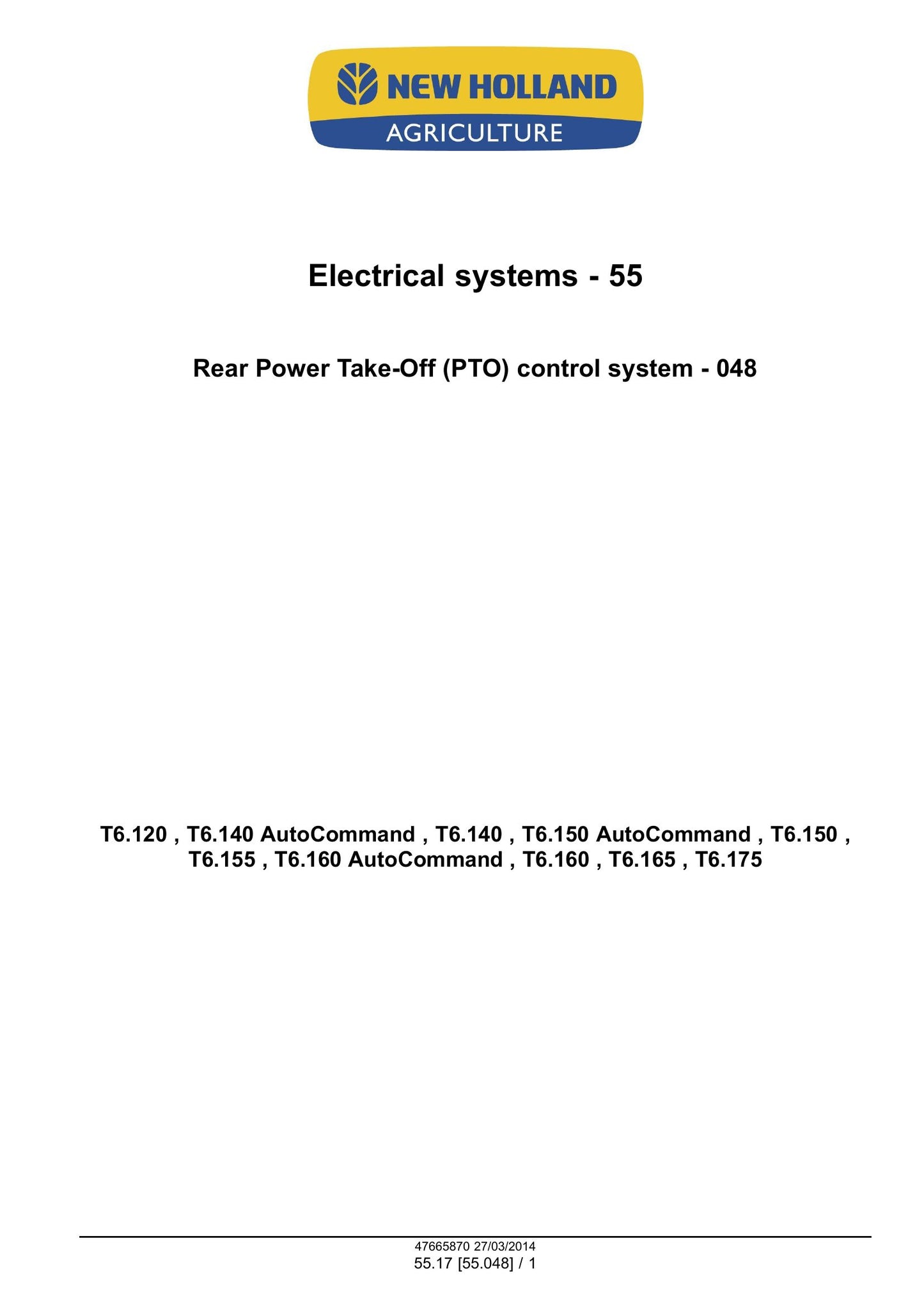 New Holland T6.120 T6.140 T6.150 T6.155 T6.160 T6.165 T6.175 T6.140 AutoCommand T6.150 AutoCommand T6.160 AutoCommand Tractor Factory Workshop Service Manual 47720737