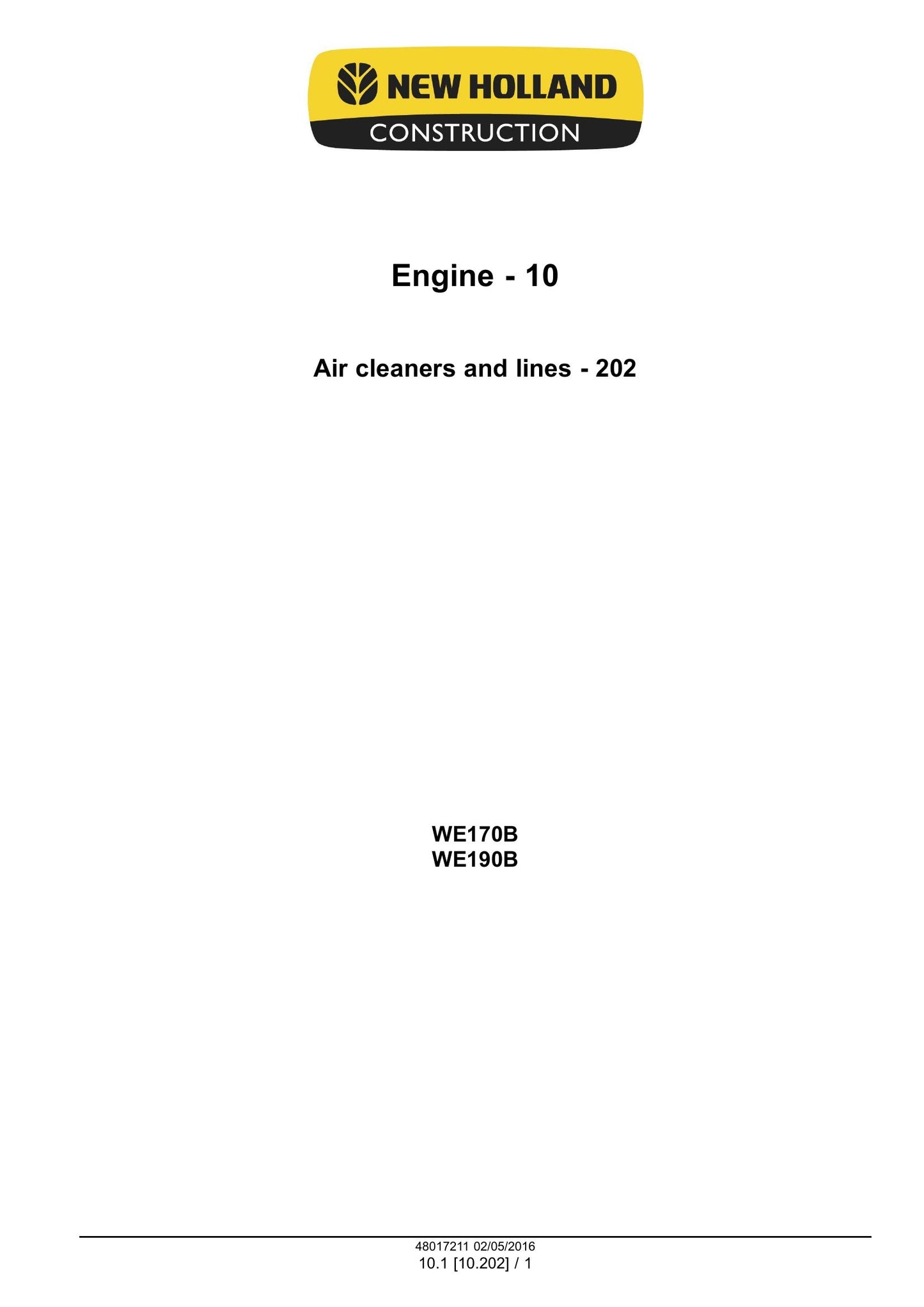 New Holland WE170B WE190B Wheeled Excavator Factory Workshop Service Manual 48017211