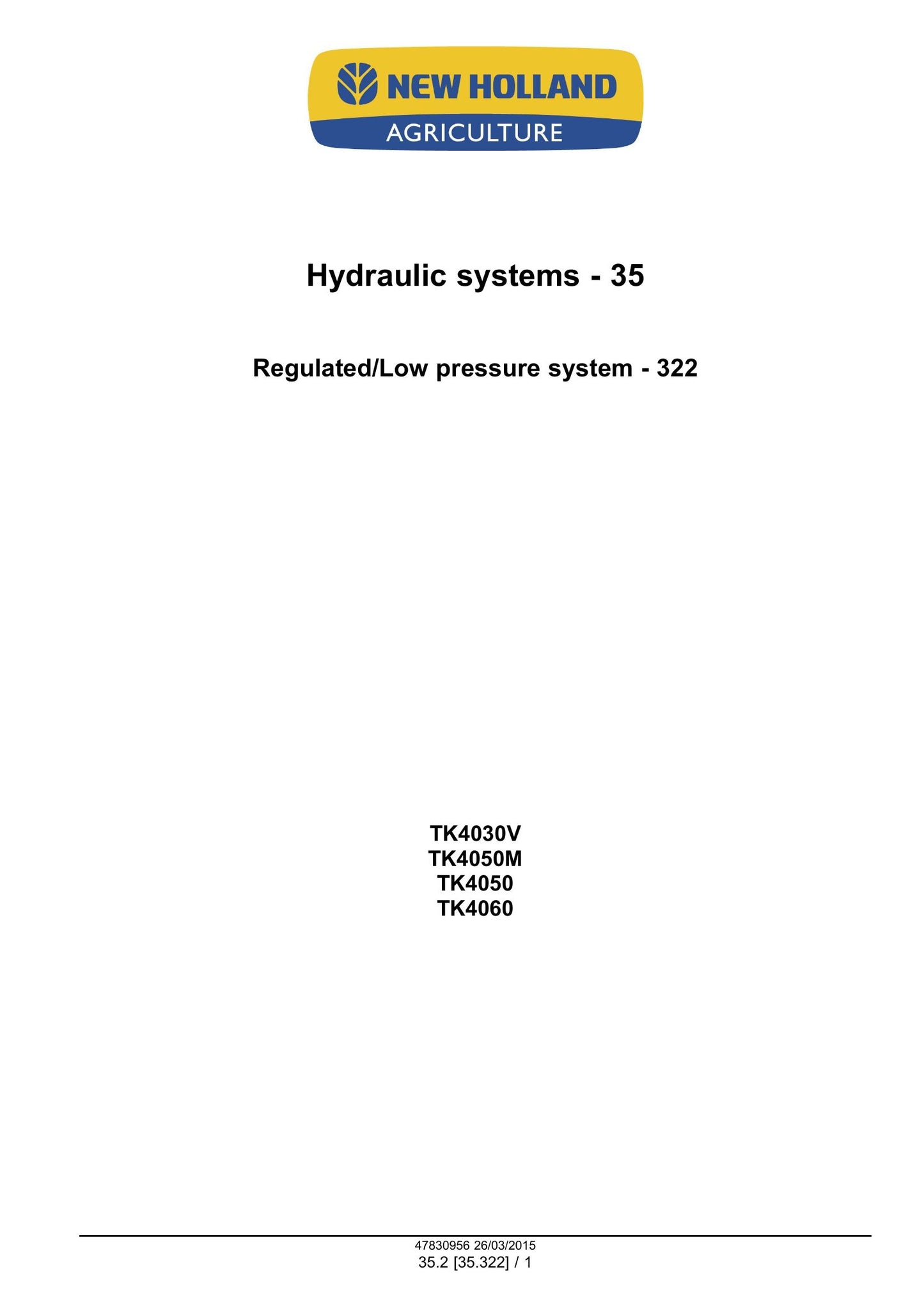 New Holland TK4030V TK4050 TK4050M TK4060 Tractor Factory Workshop Service Manual 47869948