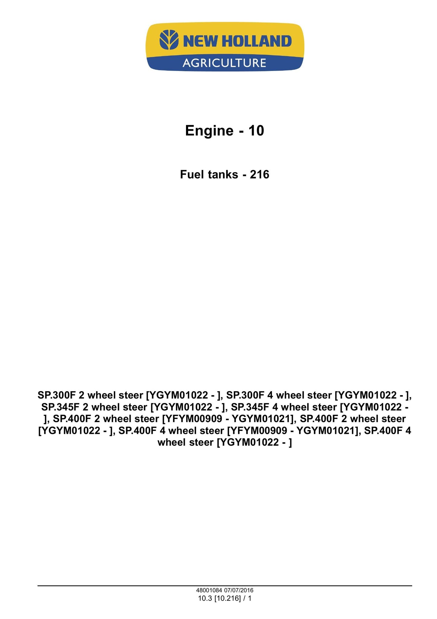 New Holland Guardian SP.300F Guardian SP.345F Guardian SP.400F Sprayer Factory Workshop Service Manual 48001084