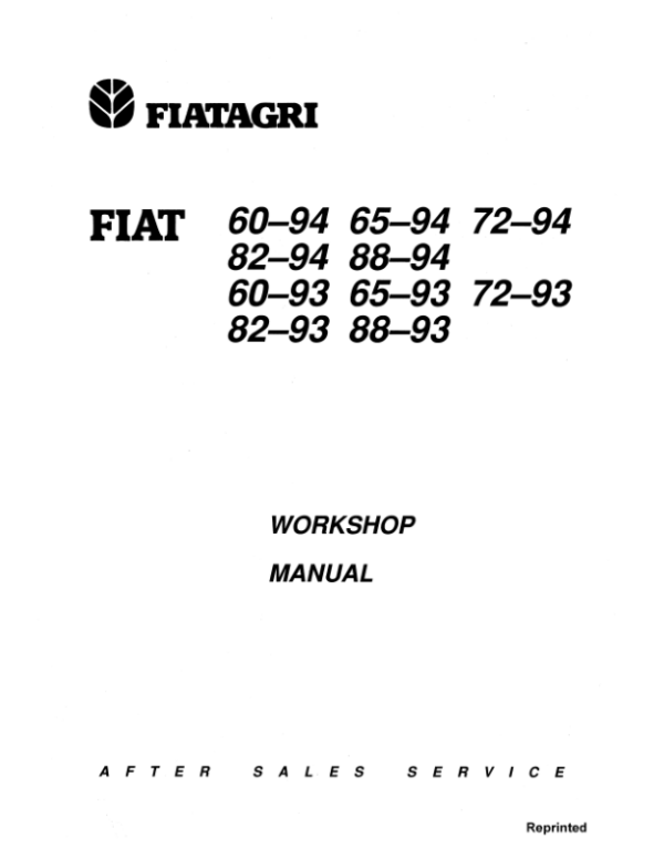 Fiat 60-93, 60-94, 65-93, 65-94, 72-93, 72-94, 82-93, 82-94, 88-93, 88-94 Tractor Service Manual Workshop Guide