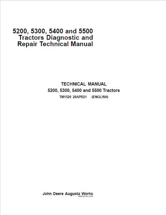 John Deere 5200, 5300, 5400, 5500 Tractors Repair Technical Manual (North America) Workshop Guide