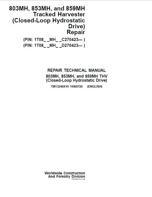 John Deere 803MH, 853MH, 859MH Harvester Closed-Loop Repair Manual (S.N C270423 – & D270423 -) Workshop Guide