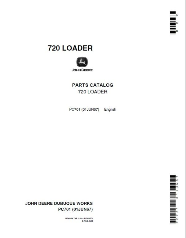 John Deere 720 Attachments (Loader 720 and 2010 Wheel Tractor Manufactured 1961 –) Parts Catalog Manual – PC701 Workshop Guide