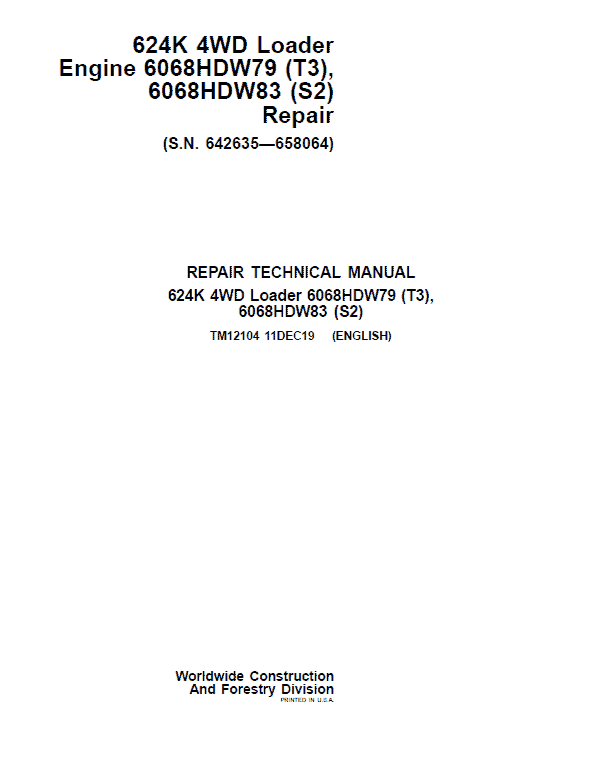 John Deere 624K 4WD Loader with Engine T2 & T3 Technical Manual (SN. 642635 – 658064) Workshop Guide