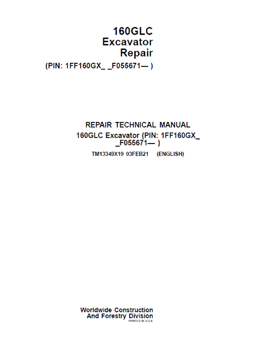 John Deere 160GLC Excavator Repair Technical Manual (S.N after F055671 -) Workshop Guide