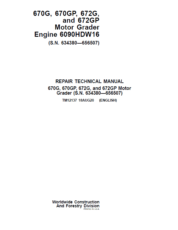 John Deere 670G, 670GP, 672G, 672GP Grader Manual (S.N 634380 – 656507 & Engines W16) Workshop Guide