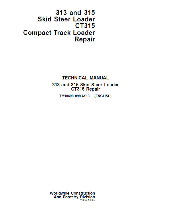 John Deere 313, 315, CT315 SkidSteer Loader Technical Manual Workshop Guide