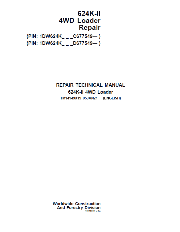 John Deere 624K-II 4WD Loader Technical Manual (S.N after C677549 & D677549 – ) Workshop Guide
