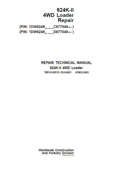 John Deere 624K-II 4WD Loader Technical Manual (S.N after C677549 & D677549 – ) Workshop Guide