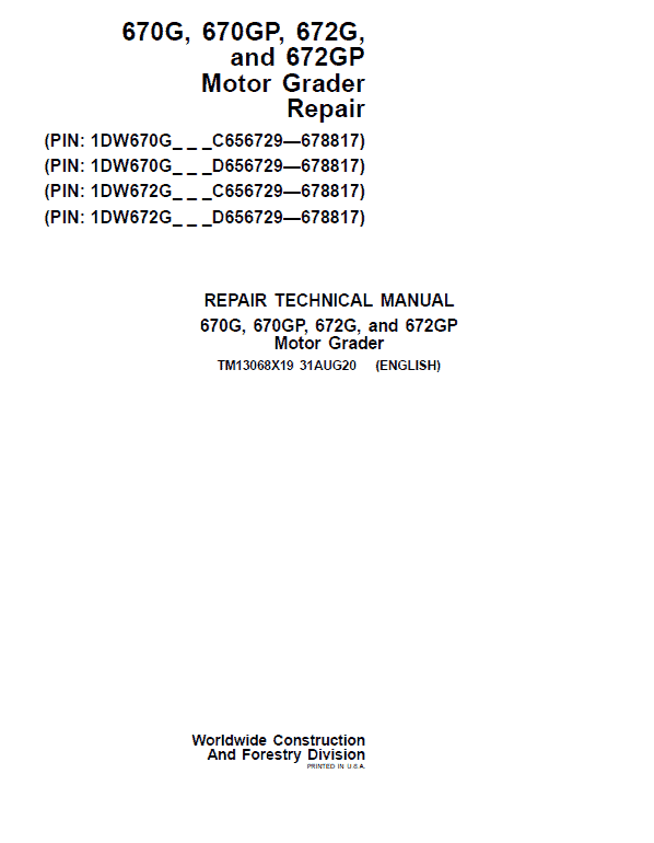 John Deere 670G, 670GP, 672G, 672GP Grader Technical Manual (S.N 656729 -678817) Workshop Guide