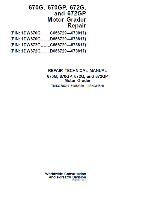 John Deere 670G, 670GP, 672G, 672GP Grader Technical Manual (S.N 656729 -678817) Workshop Guide