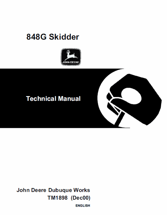 John Deere 848G Skidder Repair Technical Manual (TM1898) Workshop Guide