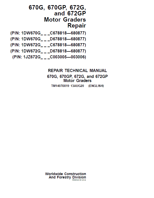 John Deere 670G, 670GP, 672G, 672GP Grader Technical Manual (S.N 680878 – 680877 ) Workshop Guide