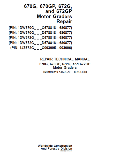John Deere 670G, 670GP, 672G, 672GP Grader Technical Manual (S.N 680878 – 680877 ) Workshop Guide