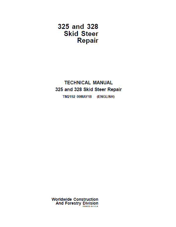 John Deere 325, 328 SkidSteer Loader Repair Technical Manual Workshop Guide