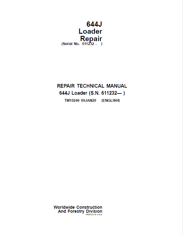 John Deere 644J Loader Repair Technical Manual (SN. after 611232 ) Workshop Guide