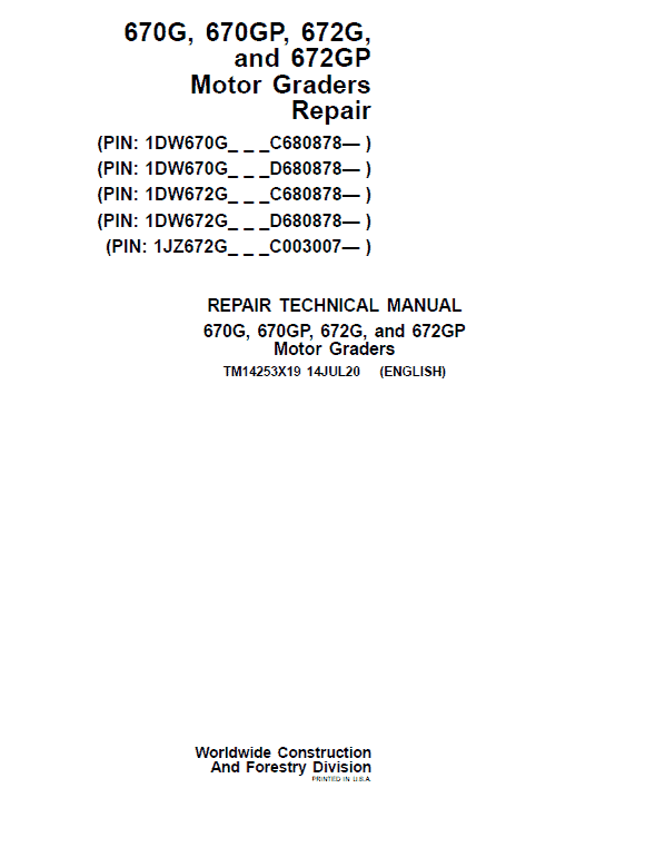 John Deere 670G, 670GP, 672G, 672GP Grader Technical Manual (S.N 680878 & C003007 – ) Workshop Guide
