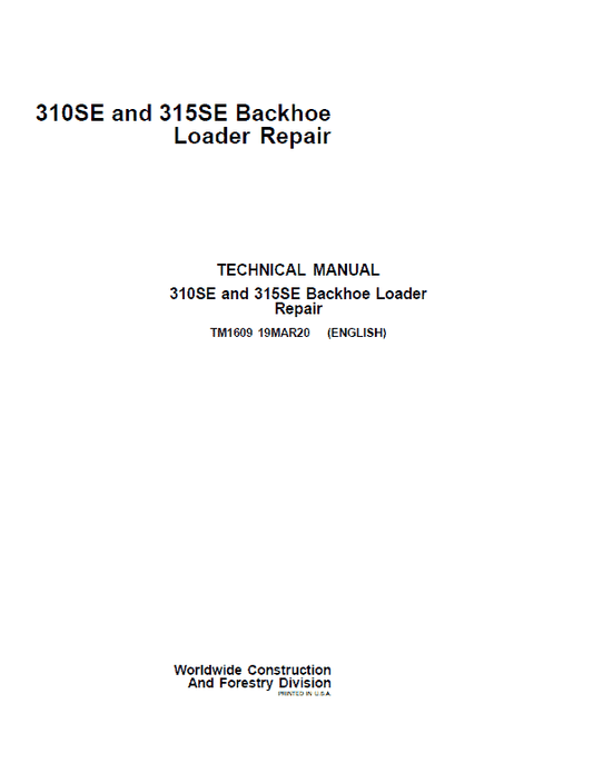 John Deere 310SE, 315SE Backhoe Loader Repair Technical Manual Workshop Guide