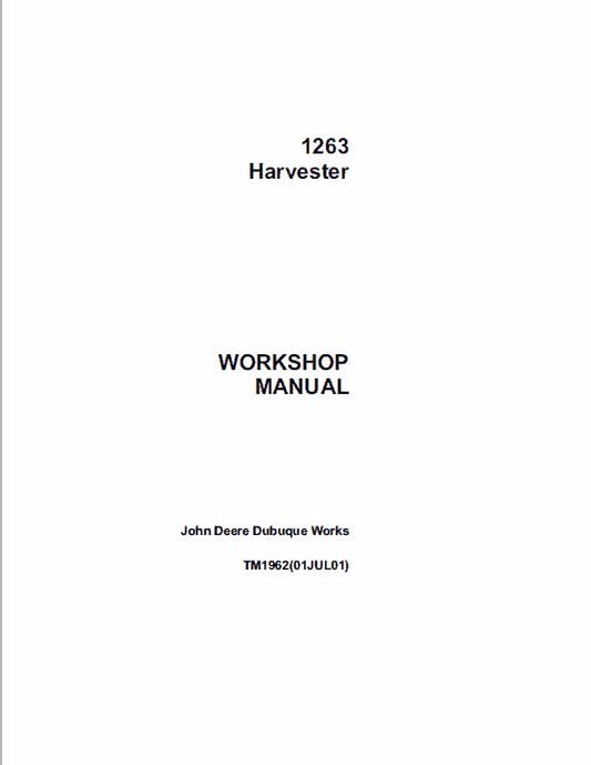 John Deere 1263 Harvester Repair Technical Manual (TM1962) Workshop Guide