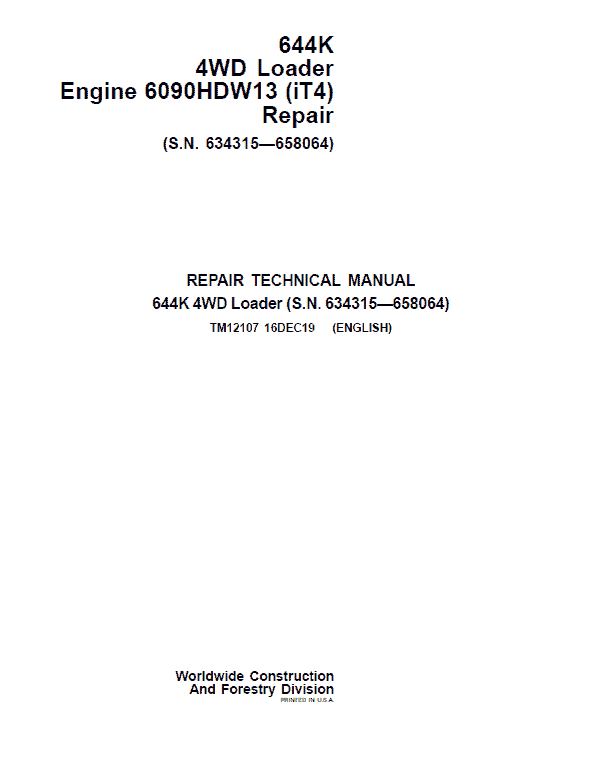 John Deere 644K 4WD Engine 6090HDW13 (iT4) Loader Technical Manual (S.N 634315 – 658064) Workshop Guide